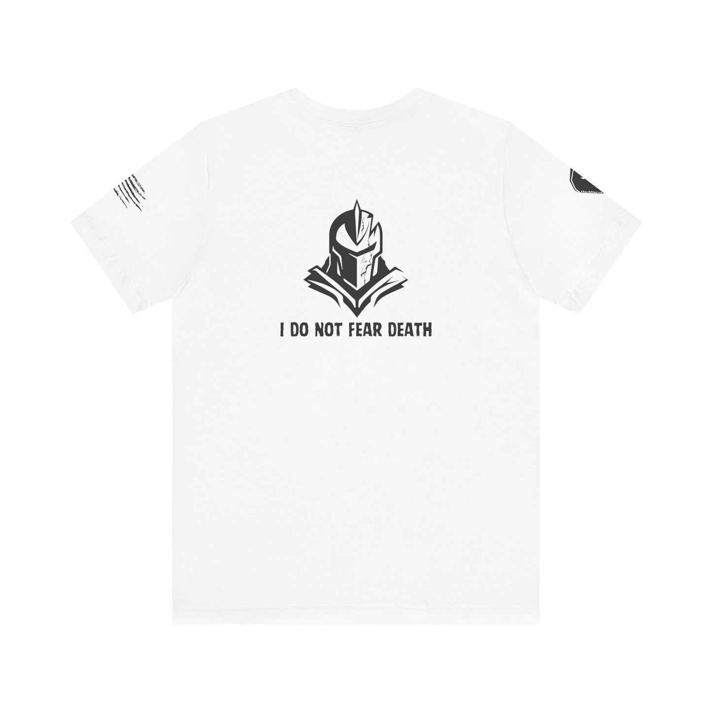 I Do Not Fear Death T-Shirt