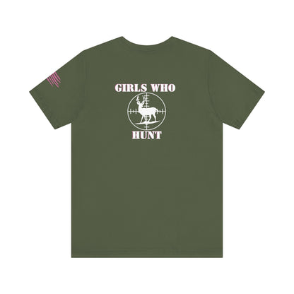 "Girls Who Hunt" Classic Fit T- Shirt