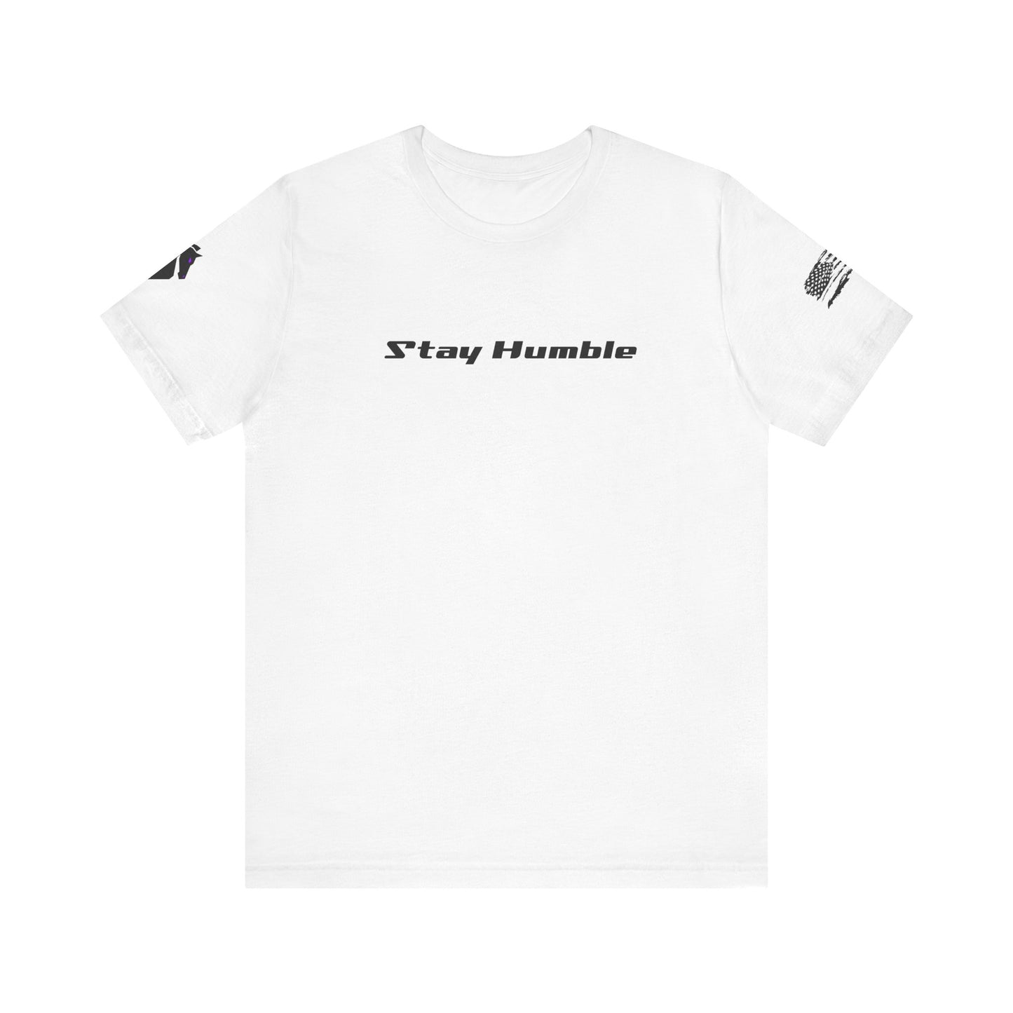 Stay Humble T Shirt