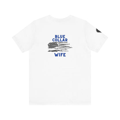 Blue Collar Wife T Shirt