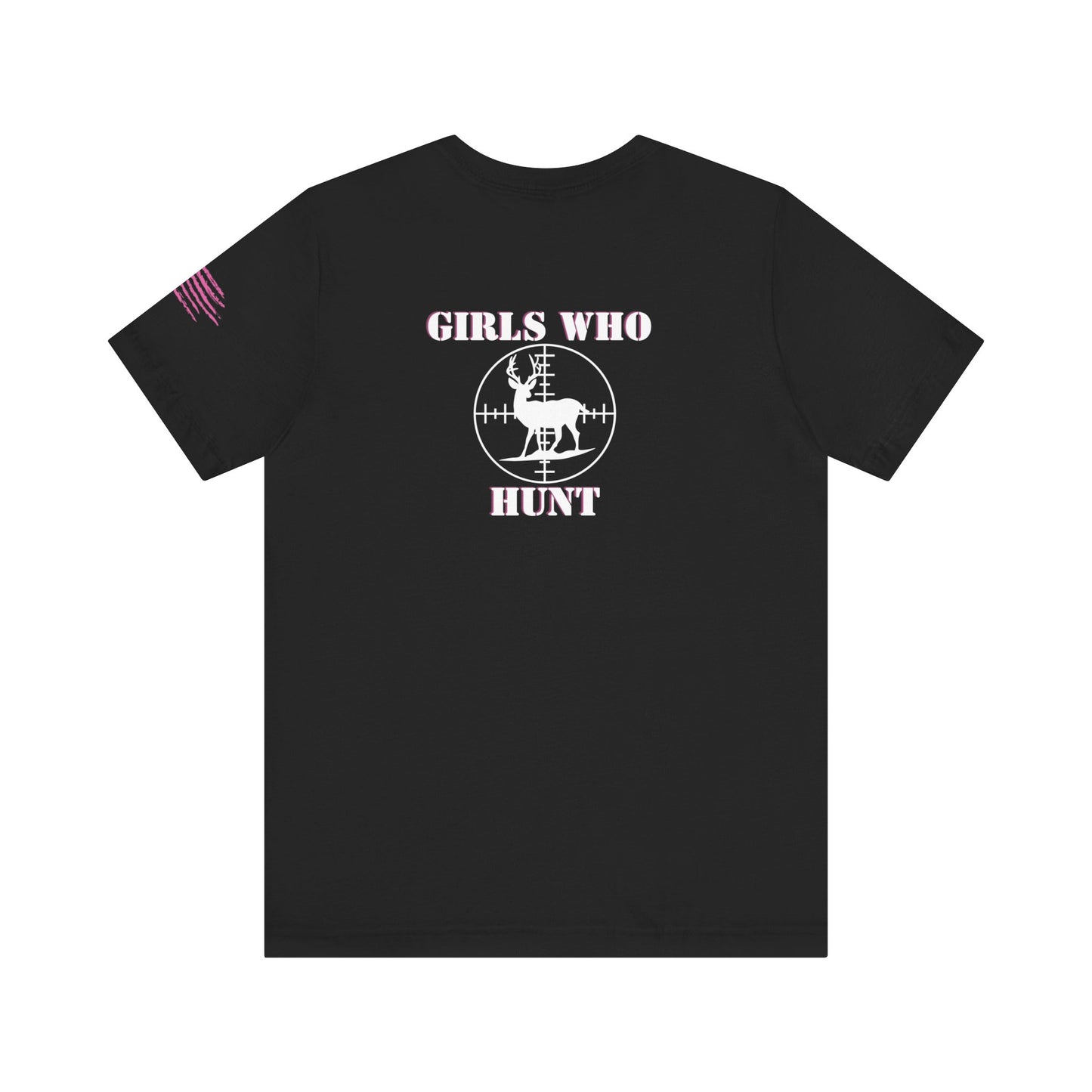 "Girls Who Hunt" Classic Fit T- Shirt