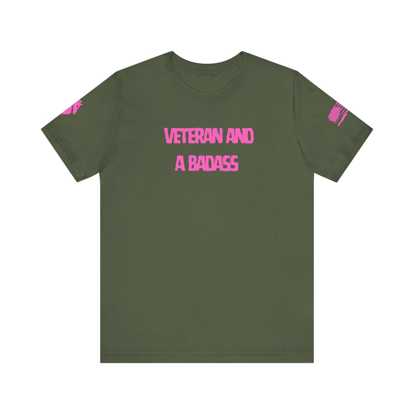 Veteran and a Badass T-Shirt