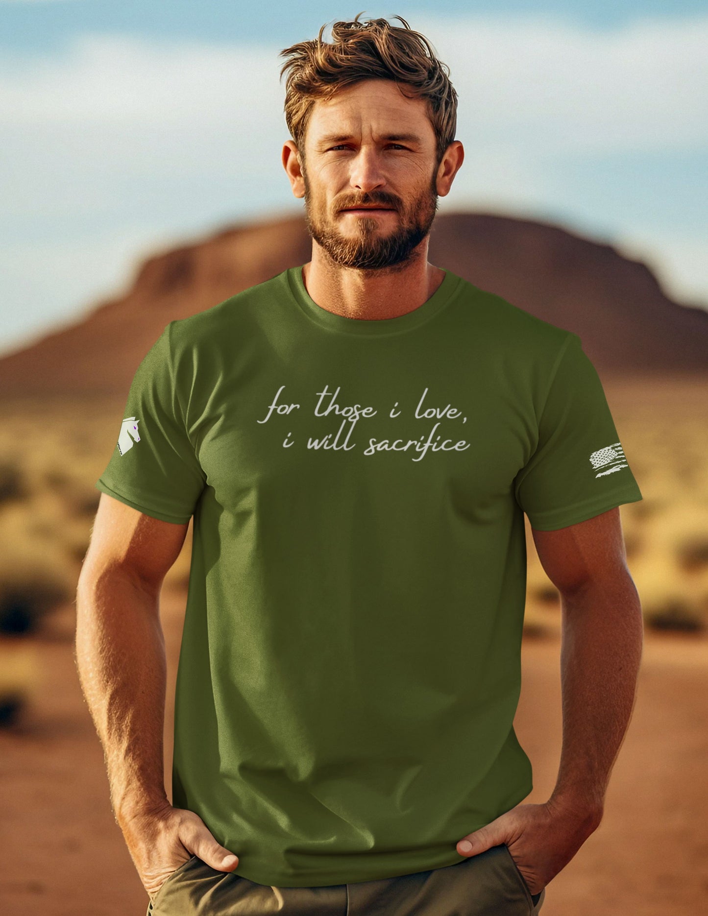 For Those I Love, I Will Sacrifice T- Shirt