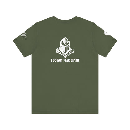 I Do Not Fear Death T-Shirt