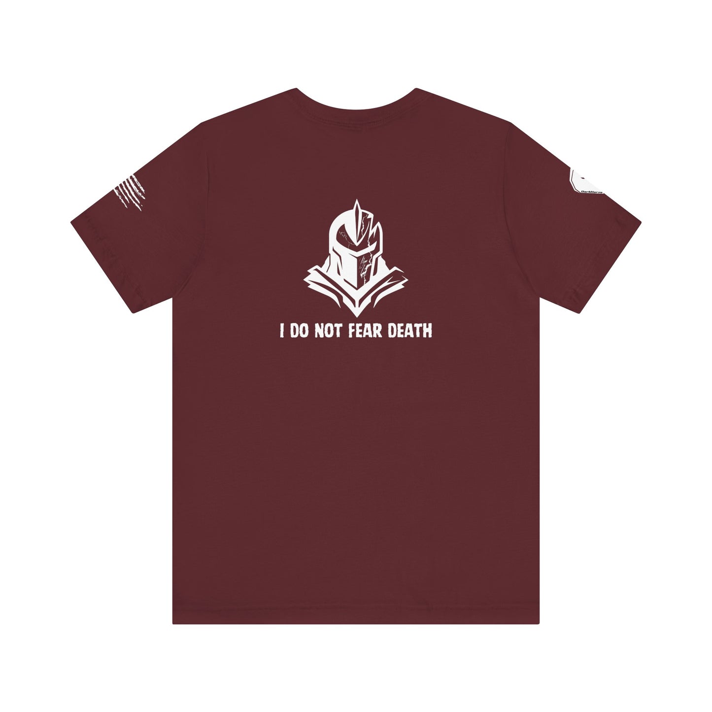 I Do Not Fear Death T-Shirt