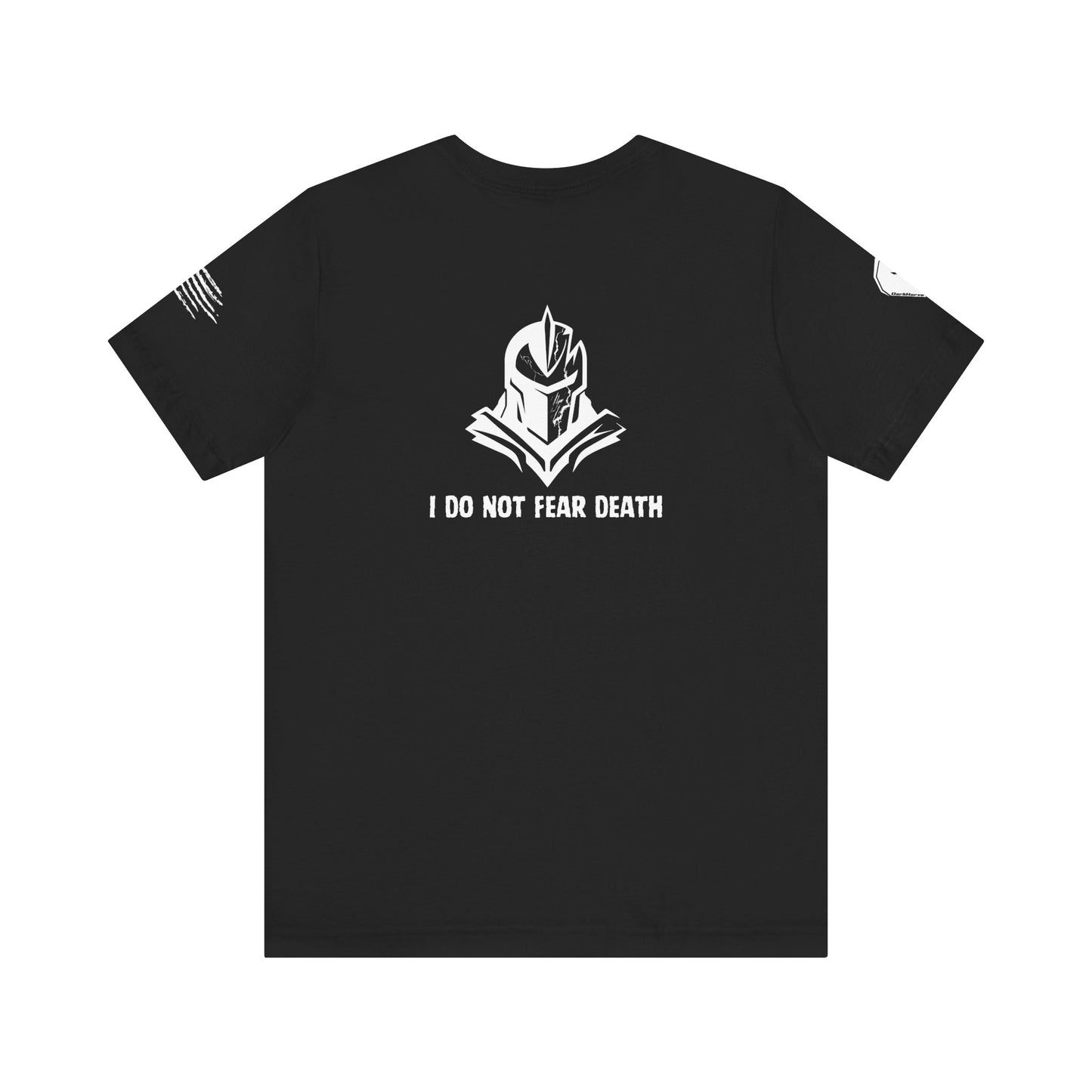 I Do Not Fear Death T-Shirt