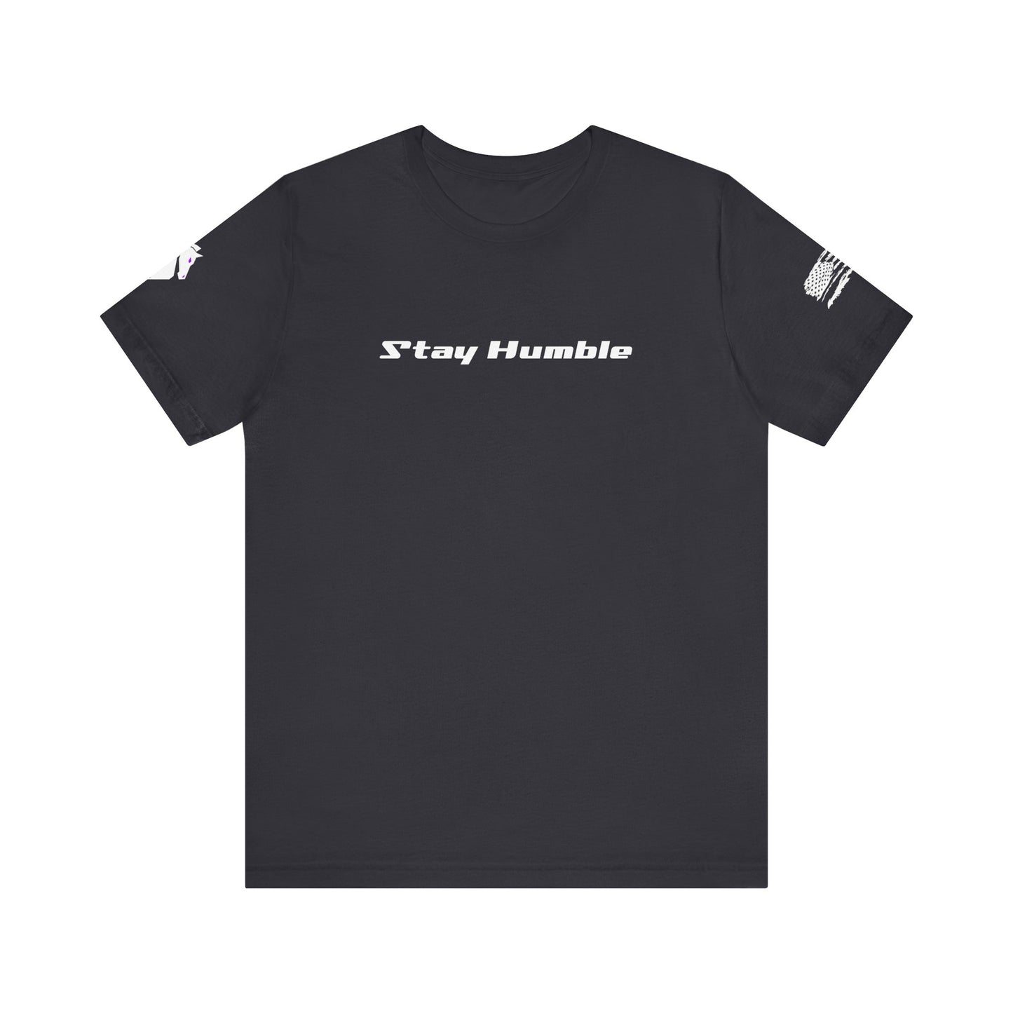 Stay Humble T Shirt