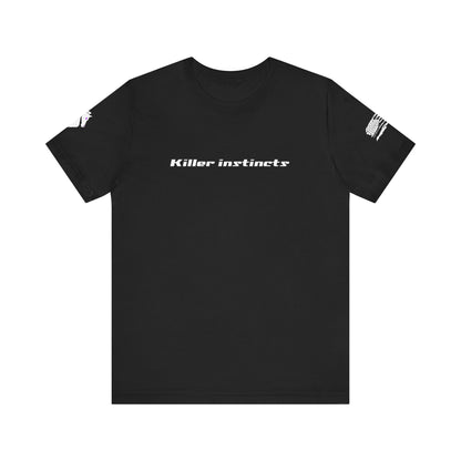 Killer Instincts T Shirt