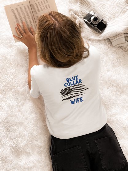 Blue Collar Wife T Shirt